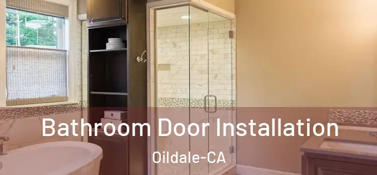 Bathroom Door Installation Oildale-CA