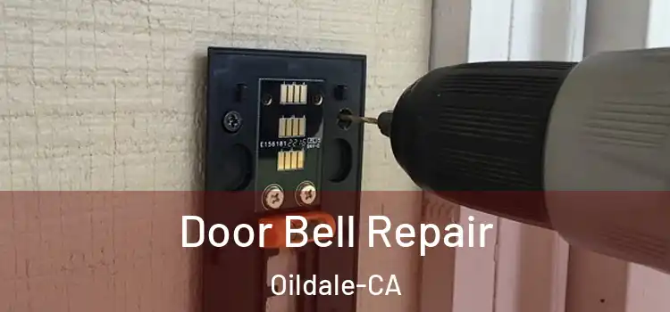 Door Bell Repair Oildale-CA