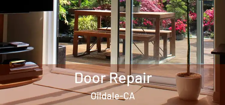  Door Repair Oildale-CA