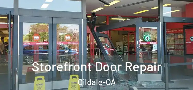 Storefront Door Repair Oildale-CA